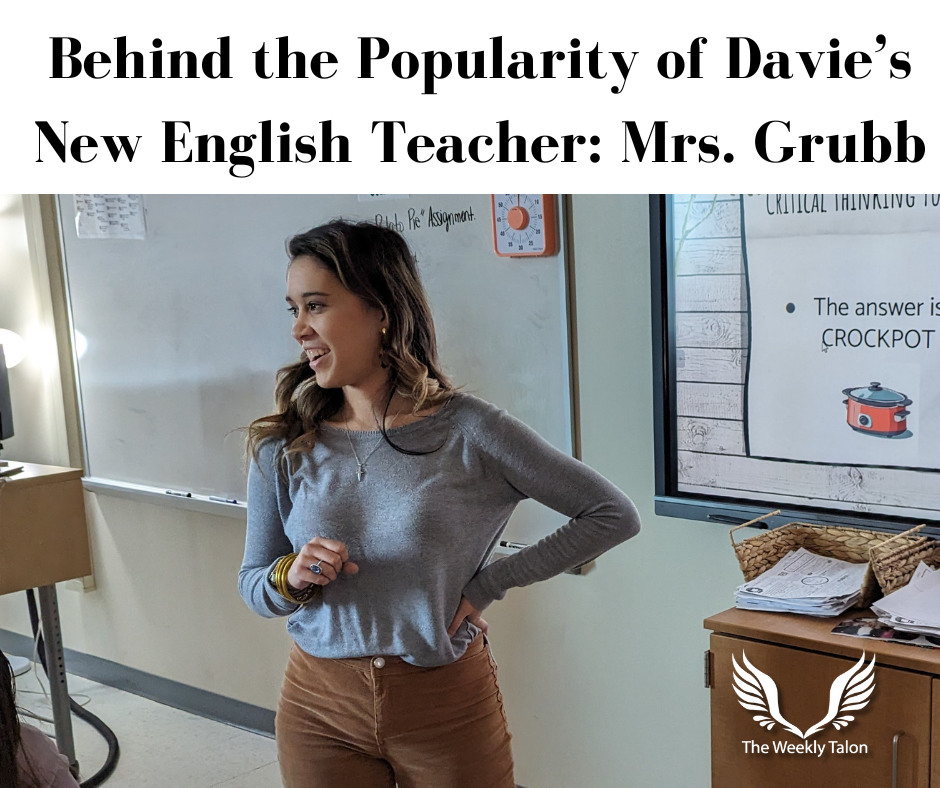 Behind the Popularity of Davie’s New English Teacher: Jessica Grubb