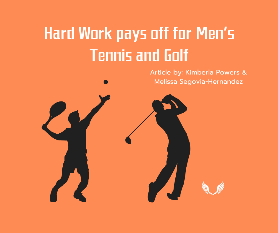 Hard Work pays off for Men’s Tennis and Golf 