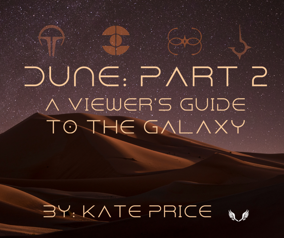 Dune Part 2: A Viewer’s Guide to the Galaxy