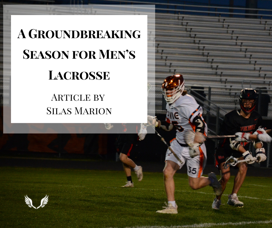 A Groundbreaking Season for Men’s Lacrosse