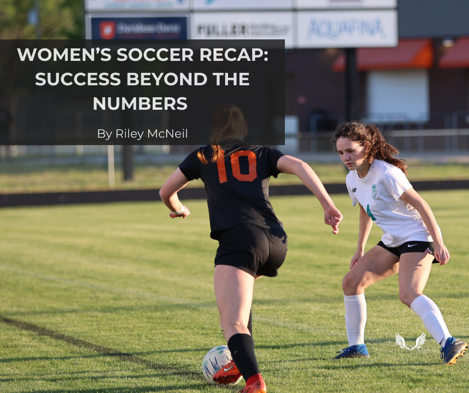 Women’s Soccer Recap: Success Beyond the Numbers